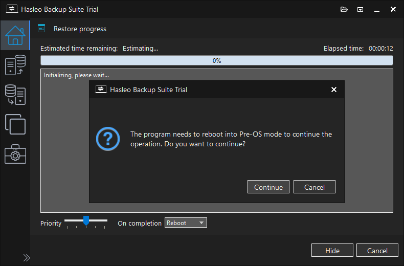 Notice that system needs to reboot into Pre-OS mode for restore